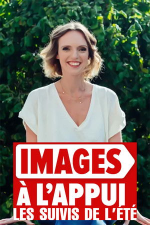 Images à l'appui : Les suivis de l'été