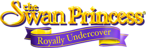 The Swan Princess: Royally Undercover