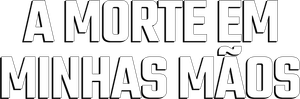 A Morte em Minhas Mãos — Logos 1