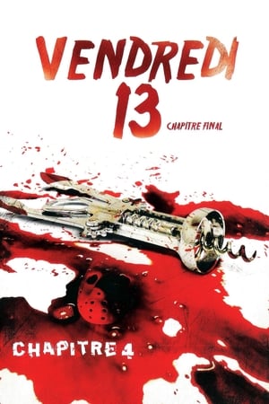  Vendredi 13 Chapitre 4 - Friday The 13th : The Final Chapter - 1984 