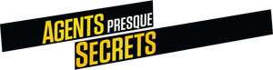 Agents presque secrets