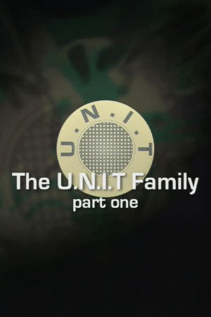 The UNIT Family: Part One Poster