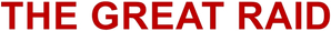 The Great Raid