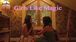 Girls Like Magic