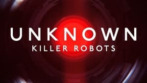 Lo desconocido: Los robots asesinos