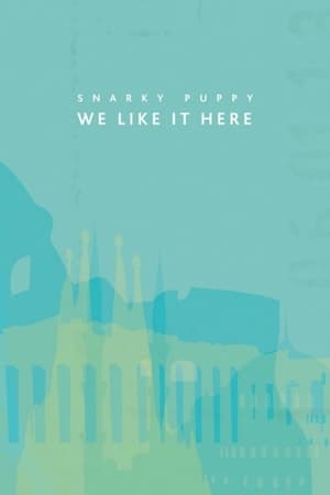 Image Snarky Puppy - We Like It Here