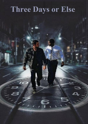 Three Days or Else poster