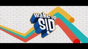 Wake Up Sid