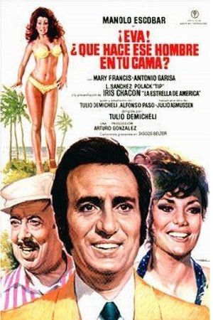 Watch Eva, ¿Qué hace ese hombre en tu cama? online