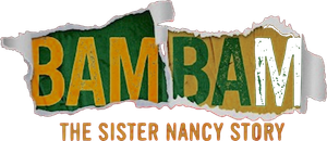 Bam Bam: The Sister Nancy Story