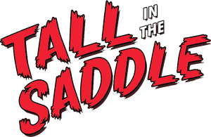 Tall in the Saddle
