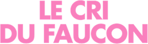 Le Cri du Faucon
