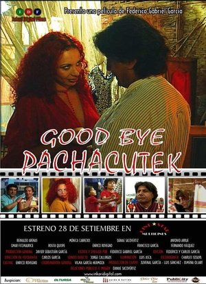 Poster Good Bye Pachacutek (2006)