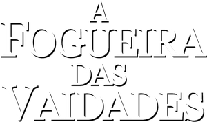 A Fogueira das Vaidades