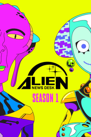 Alien News Desk: Season 1