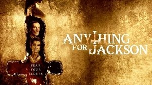 Bất Cứ Điều Gì Cho Jackson - Anything For Jackson (2020)