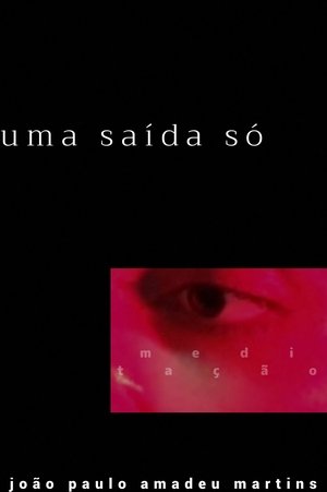 Uma Saída Só film complet