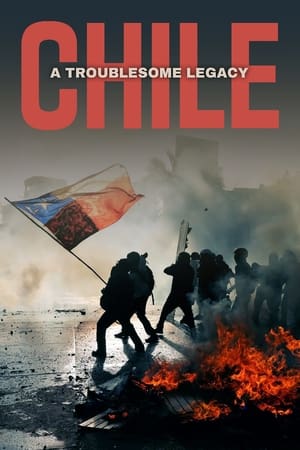 Poster Chile: A Troublesome Legacy (2023)