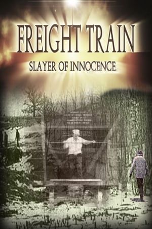 Poster Freight Train: Slayer of Innocence 2017