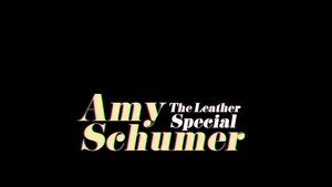 Amy Schumer: The Leather Special 2017