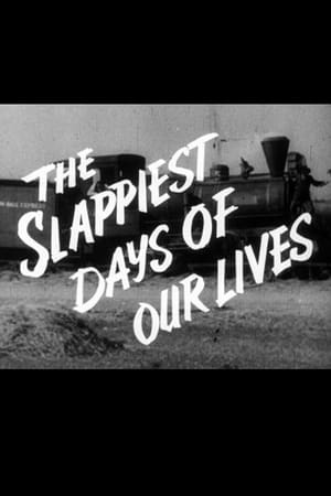 Poster The Slappiest Days of Our Lives (1951)