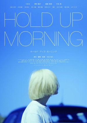 HOLD UP MORNING (2026)