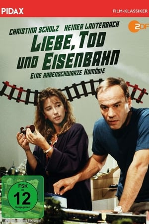 Poster Liebe, Tod und Eisenbahn (1989)