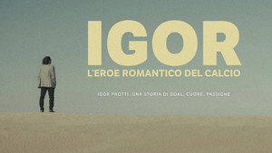 Igor - L'eroe romantico del calcio 3
