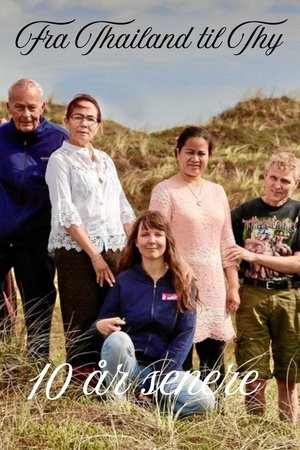 Fra Thailand til Thy 10 år senere