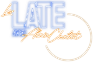 Le Late avec Alain Chabat
