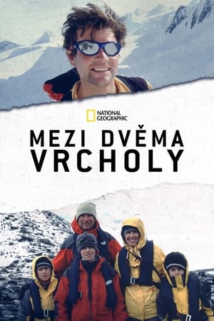 Mezi dvěma vrcholy