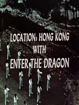Location: Hong Kong with Enter the Dragon