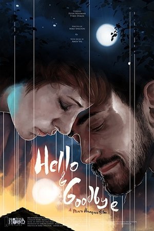 Hello & Goodbye (2018) Hello & Goodbye (2018)