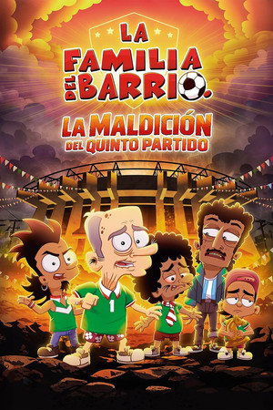 La Familia Del Barrio: La Maldici&oacute;n del Quinto Partido (2026)