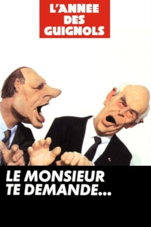 Image L'Année des Guignols - Le monsieur te demande...