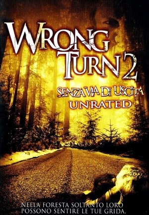 Wrong Turn 2 - Senza via di uscita 2007