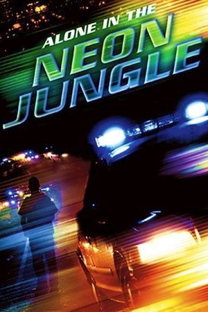 Alone in the Neon Jungle