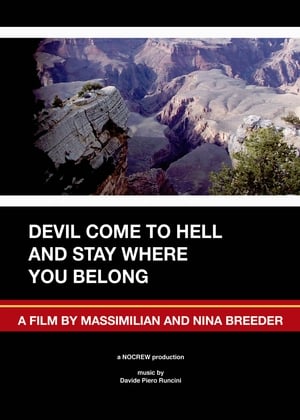 Devil Come to Hell and Stay Where You Belong film complet