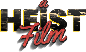 A Heist Film