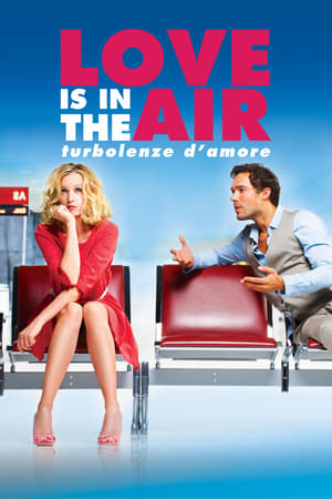 Poster di Love Is in the Air - Turbolenze d'amore