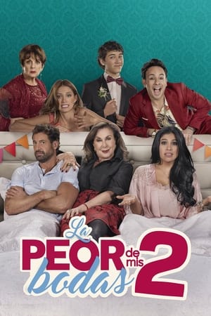 Poster La peor de mis bodas 2 2019