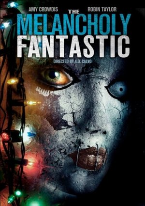 Poster The Melancholy Fantastic (2011)