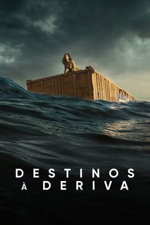 Assistir Destinos à Deriva Online Grátis