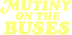 Mutiny on the Buses — Logos 2