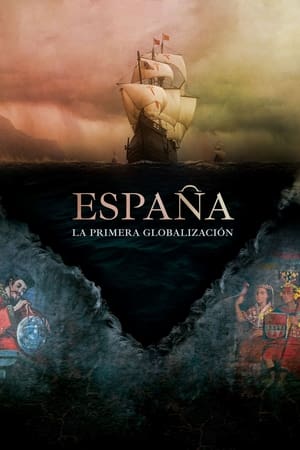 Poster Spain: The First Globalization (2021)