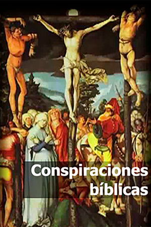 Biblical Conspiracies