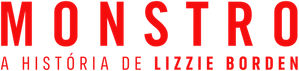 Monstro: A História de Lizzie Borden