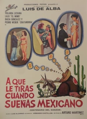 Poster ¿A que le tiras cuando sueñas... Mexicano? (1980)