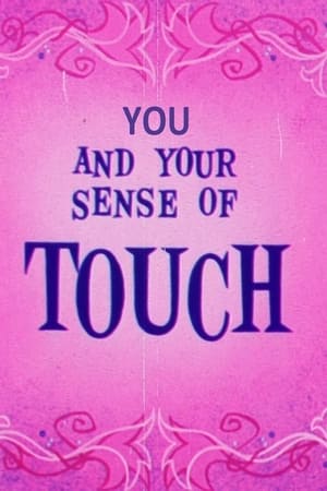 You and Your Sense of Touch