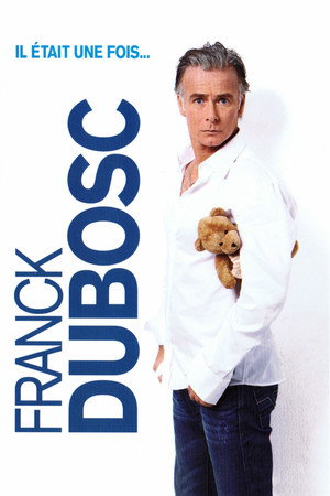Franck Dubosc - Il était une fois... 3